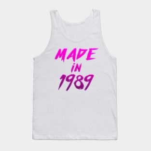 Made In 1989 - Birthday Typography Gift Tank Top